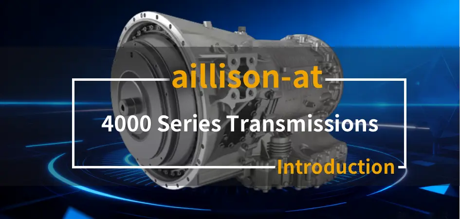 Allison-At 4000 Series Transmissions Introduction Video
