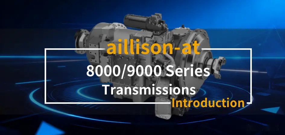 Allison-At 8000/9000 Series Transmissions Introduction Video